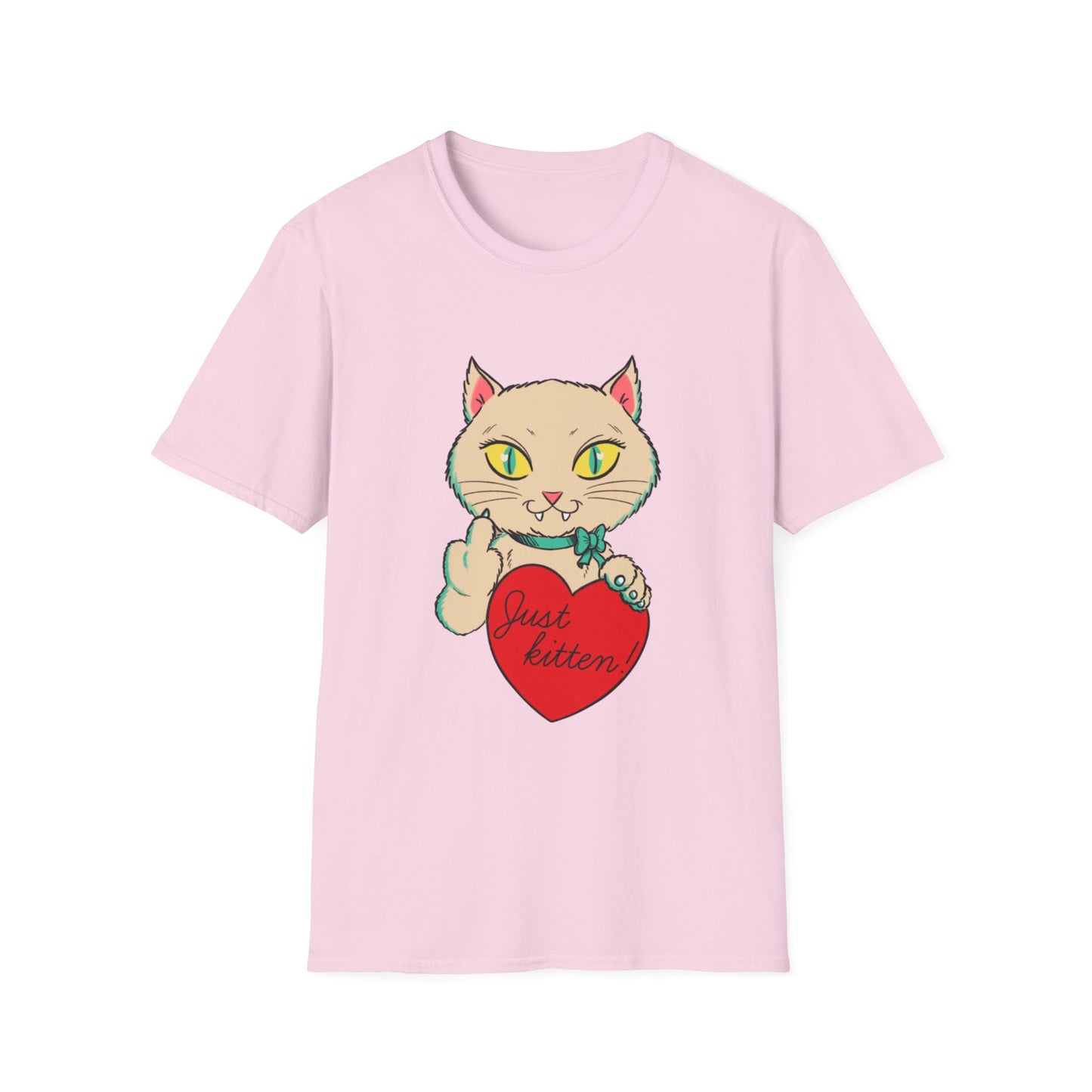 “Just Kitten” Unisex Softstyle T-Shirt