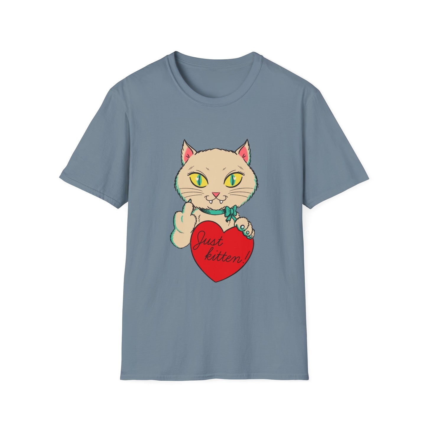 “Just Kitten” Unisex Softstyle T-Shirt