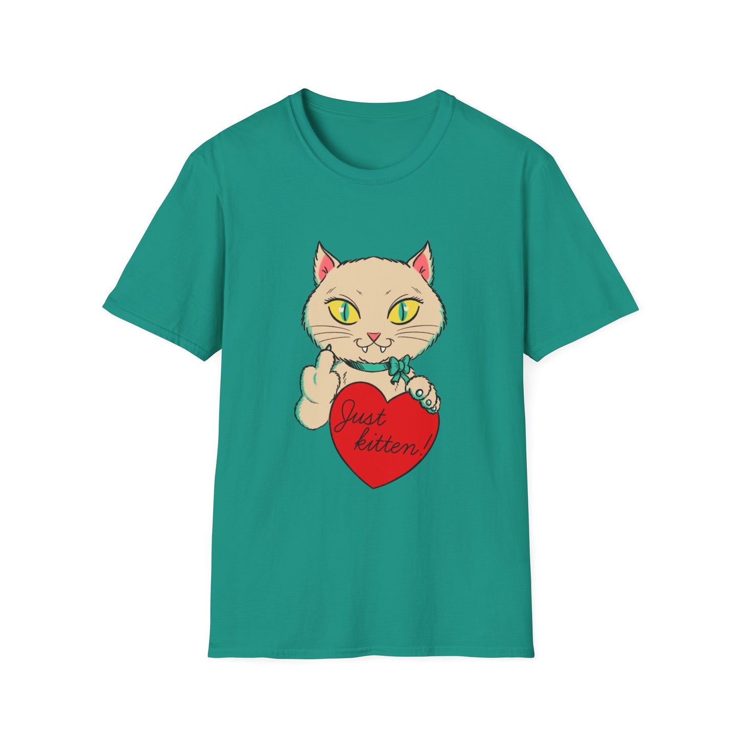 “Just Kitten” Unisex Softstyle T-Shirt