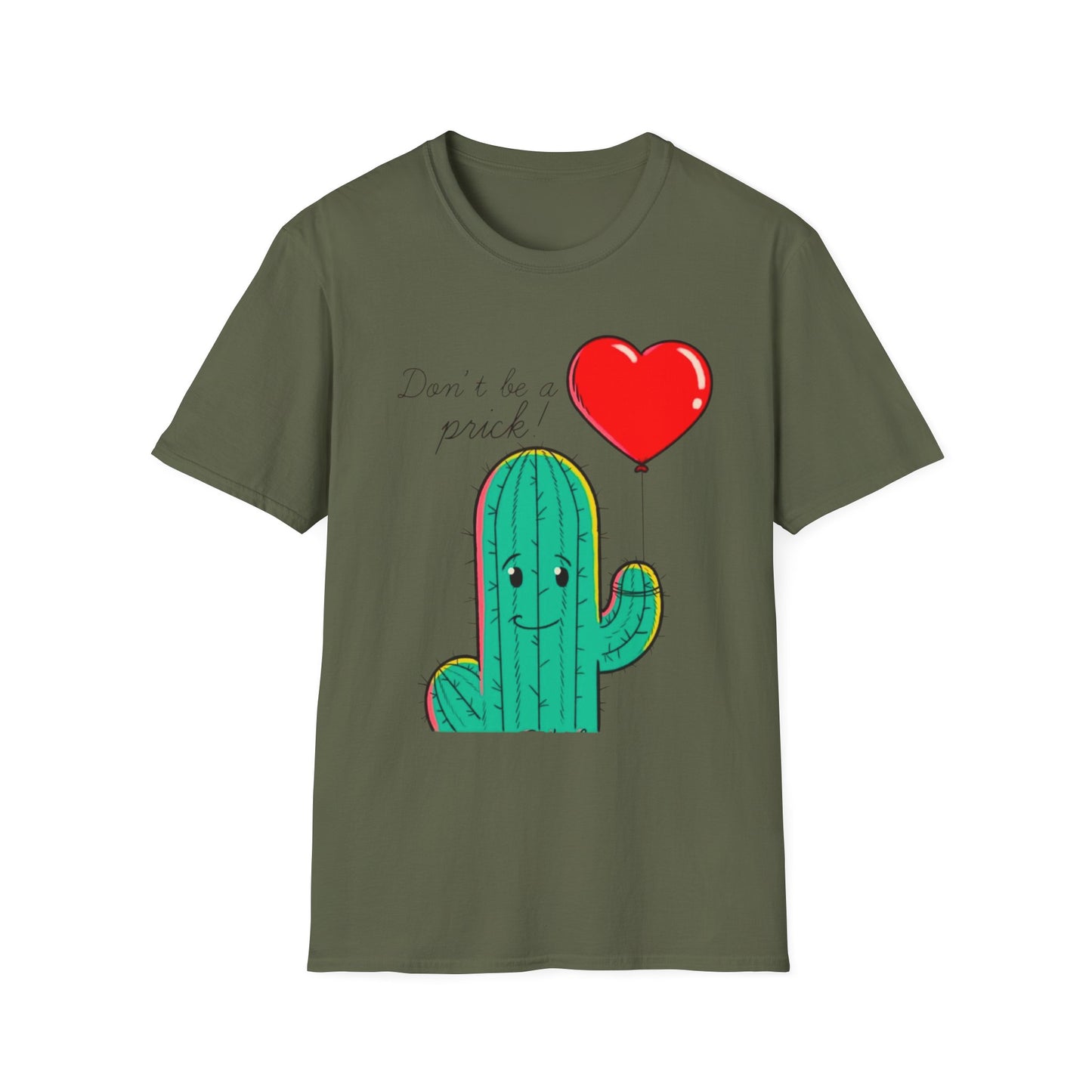 “Don’t Be a Prick” Unisex Softstyle T-Shirt