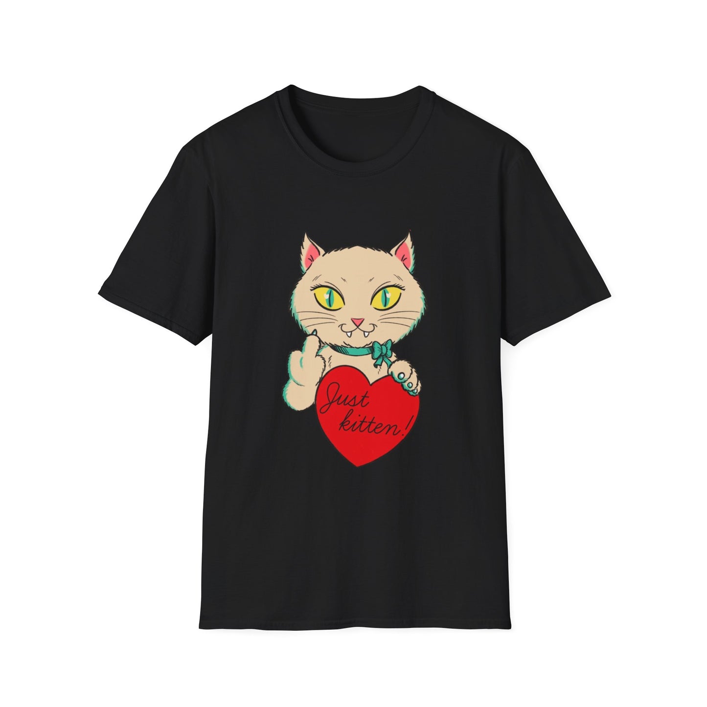 “Just Kitten” Unisex Softstyle T-Shirt